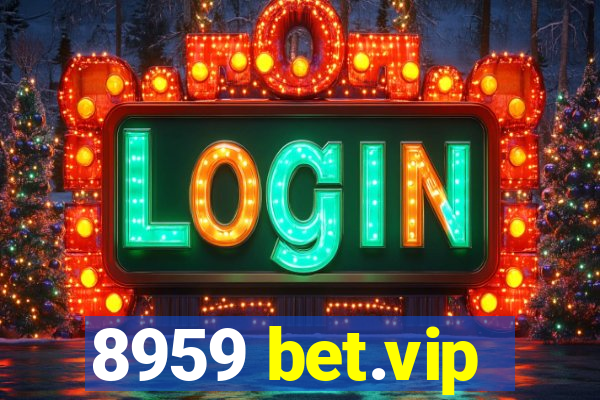 8959 bet.vip